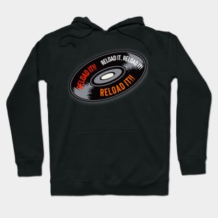 Reload It meme Hoodie